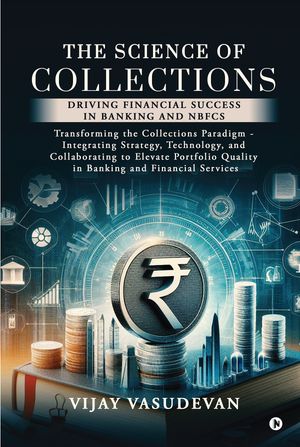 ŷKoboŻҽҥȥ㤨The Science of Collections Driving Financial Success in Banking and NBFCsŻҽҡ[ Vijay Vasudevan ]פβǤʤ282ߤˤʤޤ