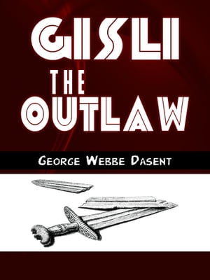 Gisli The Outlaw