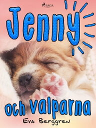 Jenny och valparna【電子書籍】[ Eva Berggren ]