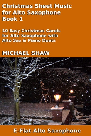 Christmas Sheet Music for Alto Saxophone - Book 1