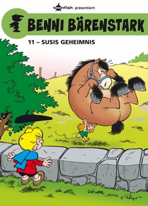 Benni Bärenstark Bd. 11: Susis Geheimnis