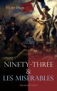 Ninety-Three & Les Mis?rables: Illustrated Edition French Revolution in Literature