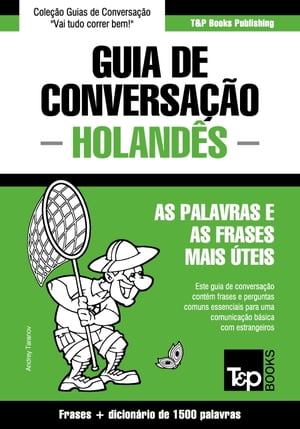 Guia de Conversação Português-Holandês e dicionário conciso 1500 palavras