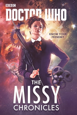 #1: Doctor Who: The Missy Chroniclesβ