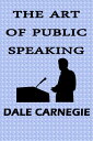 ŷKoboŻҽҥȥ㤨The Art of Public SpeakingŻҽҡ[ Dale Carnegie ]פβǤʤ99ߤˤʤޤ