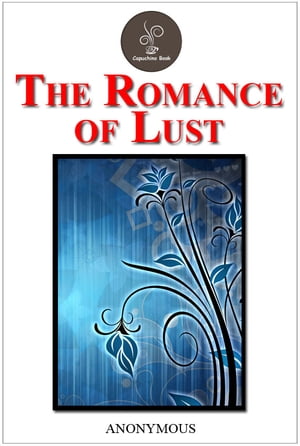 The Romance of Lust