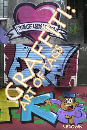 Graffiti:Art of Tags