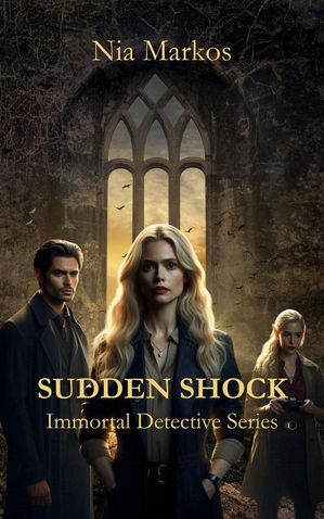 Sudden Shock【電子書籍】[ Nia Markos ]
