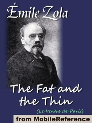 ŷKoboŻҽҥȥ㤨The Fat And The Thin: Or The Belly Of Paris (Le Ventre De Paris (Mobi ClassicsŻҽҡ[ Emile Zola,Ernest Alfred Vizetelly (Translator ]פβǤʤ162ߤˤʤޤ