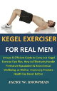 ŷKoboŻҽҥȥ㤨Kegel Exerciser for Real Men Unique & Efficient Guide to Carry out Kegel Exercise Fast Plus How to Effectively Handle Premature Ejaculation & Boost Sexual Wellbeing, as Well as Improving Prostate Health like Never BeforeŻҽҡۡפβǤʤ384ߤˤʤޤ