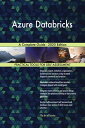 ŷKoboŻҽҥȥ㤨Azure Databricks A Complete Guide - 2020 EditionŻҽҡ[ Gerardus Blokdyk ]פβǤʤ6,167ߤˤʤޤ