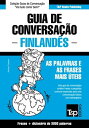 Guia de Conversa??o Portugu?s-Finland?s e vocabul?rio tem?tico 3000 palavras