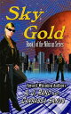 ŷKoboŻҽҥȥ㤨Sky Gold (Book 1 of the Nibiran SeriesŻҽҡ[ A. J. Rand ]פβǤʤ119ߤˤʤޤ