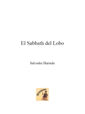 El Sabbath del Lobo【電子書籍】[ Salvador Hurtado ]