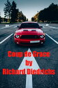 Coup de Grace【電子書籍】[ Richard Diedrichs ]