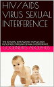 ŷKoboŻҽҥȥ㤨HIV/AIDS VIRUS SEXUAL INTERFERENCE: THE NATURAL WAR AGAINST POPULATION EXPLOSION THROUGH SEXUALŻҽҡ[ Deinma Adolphus Goodnews ]פβǤʤ399ߤˤʤޤ