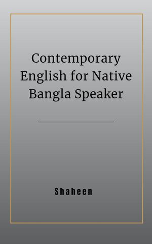 Contemporary English for Native Bangla Speaker
