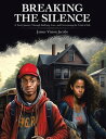 ŷKoboŻҽҥȥ㤨Breaking The Silence A Teen's Journey Through Bullying, Love, and Overcoming the Trials of LifeŻҽҡ[ James Vision Jacobs ]פβǤʤ452ߤˤʤޤ