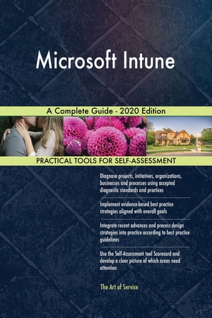 Microsoft Intune A Complete Guide - 2020 EditionŻҽҡ[ Gerardus Blokdyk ]