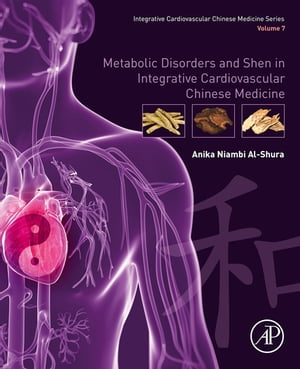 Metabolic Disorders and Shen in Integrative Cardiovascular Chinese Medicine