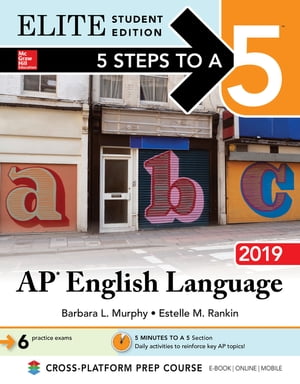5 Steps to a 5: AP English Language 2019 Elite Student edition