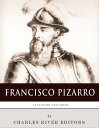 ŷKoboŻҽҥȥ㤨Legendary Explorers: The Life and Legacy of Francisco PizarroŻҽҡ[ Charles River Editors ]פβǤʤ280ߤˤʤޤ