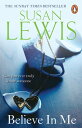 Believe In Me The most emotional, gripping fiction book you 039 ll read in 2023 from the Sunday Times bestselling author【電子書籍】 Susan Lewis