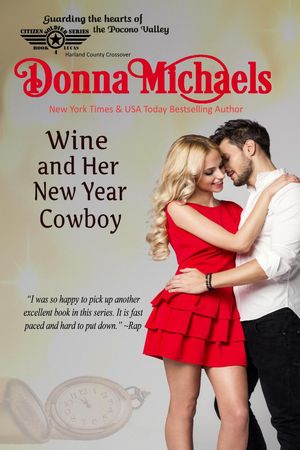 Wine and Her New Year Cowboy Citizen Soldier Ser