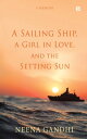 A Sailing Ship, a Girl in Love, and the Setting 