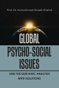 ŷKoboŻҽҥȥ㤨Global Psycho-Social Issues and the Qur'anic Analysis with SolutionsŻҽҡ[ Prof. Dr. Muhammad Shoaib Shahid ]פβǤʤ452ߤˤʤޤ