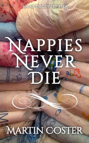 ŷKoboŻҽҥȥ㤨Nappies Never Die An ABDL BookŻҽҡ[ Martin Coster ]פβǤʤ767ߤˤʤޤ