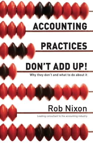 Accounting Practices Don't Add Up! Why They Don