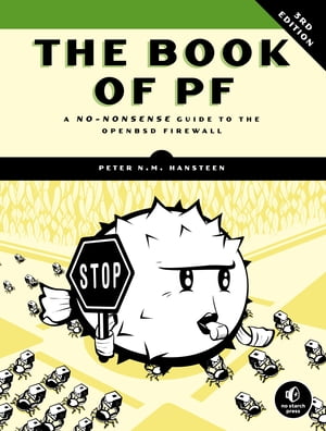 The Book of PF, 3rd Edition A No-Nonsense Guide to the OpenBSD Firewall
