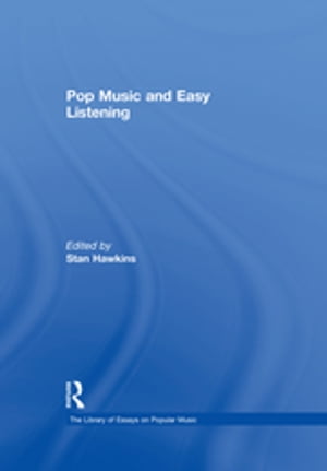 Pop Music and Easy Listening【電子書籍】