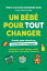 Un b?b? pour tout changer 9 mois pour r?ussir sa transition ?cologiqueŻҽҡ[ Mathilde Golla ]