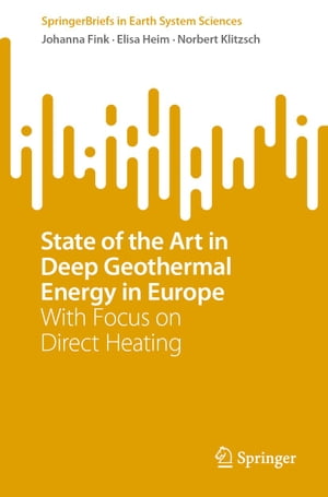 State of the Art in Deep Geothermal Energy in Europe