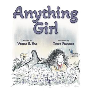 Anything Girl【電子書籍】[ Verita E Pax ]