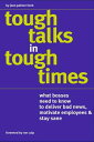 ŷKoboŻҽҥȥ㤨Tough Talks? in Tough Times What Bosses Need to Know to Deliver Bad News, Motivate Employees & Stay SaneŻҽҡ[ Jean Palmer Heck ]פβǤʤ1,334ߤˤʤޤ