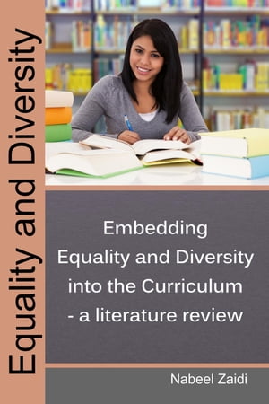Embedding Equality and Diversity into the Curriculum ? a literature review Equality and Diversity, #1