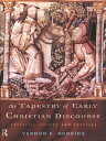 The Tapestry of Early Christian Discourse Rhetoric, Society and Ideology【電子書籍】 Vernon K. Robbins