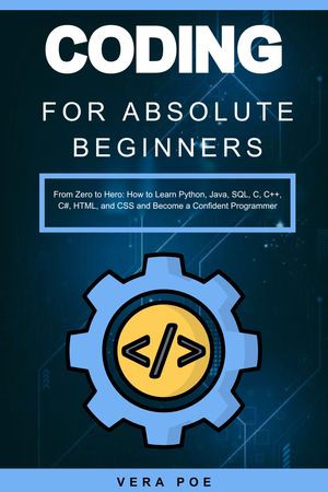 Coding for Absolute Beginners