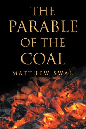The Parable of the Coal