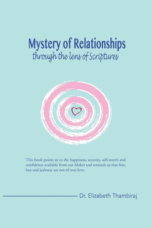 Mystery of Relationships Through the Lens of Scriptures
