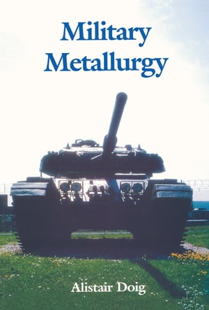 Military Metallurgy