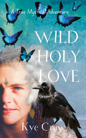 Wild Holy Love