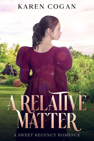 A Relative Matter Sweet Regency Romance