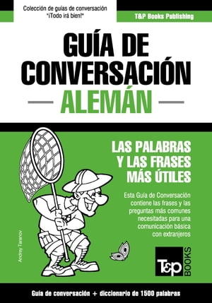 Guía de Conversación Español-Alemán y diccionario conciso de 1500 palabras