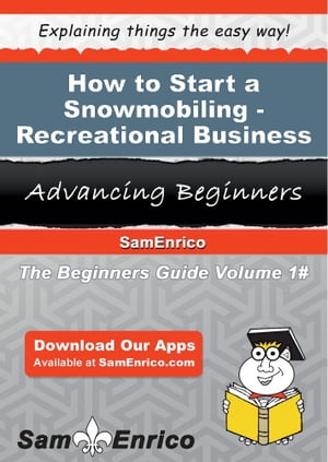 How to Start a Snowmobiling - Recreational Business
