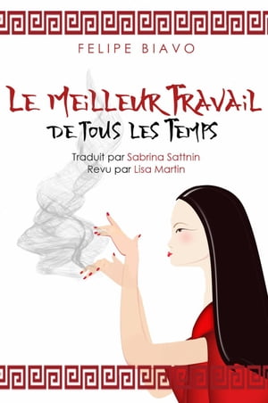 Le Meilleur Travail de Tous les TempsŻҽҡ[ Felipe Biavo ]