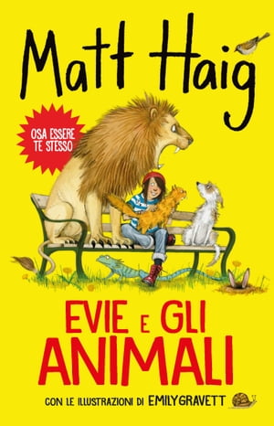 Evie e gli animali【電子書籍】[ Matt Haig ]